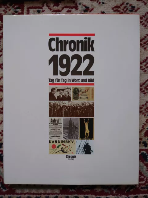 Chronik 1922 - Tag für Tag in Wort und Bild - Chronik-Verlag