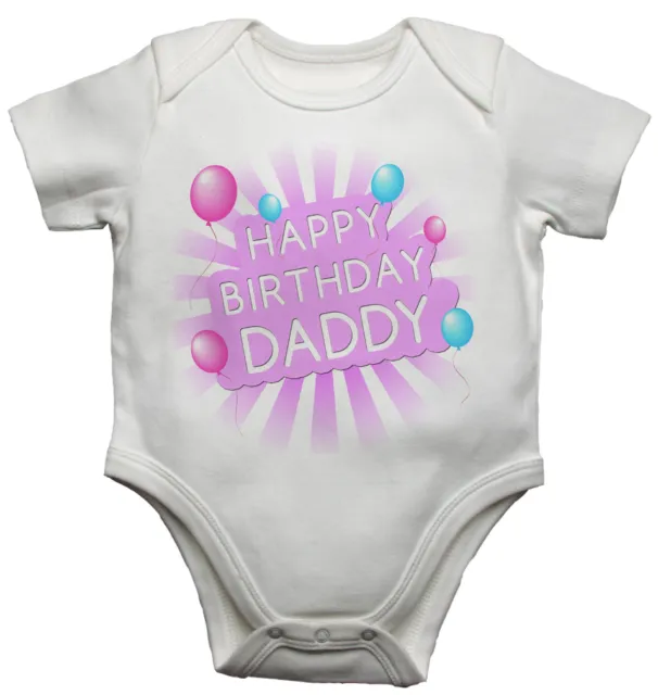 Happy Birthday Daddy Personalizzato Cotone Bambino Body body per bambine