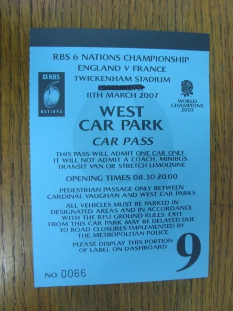 11/03/2007 Ticket: Rugby Union - England v France [At Twickenham] [West Car Park