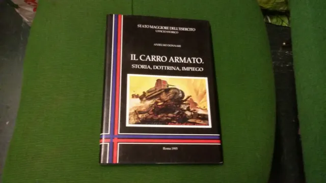 A. DONNARI, IL CARRO ARMATO, STORIA,...1995, 14mg21
