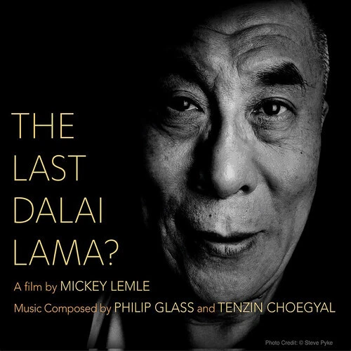 GLASS/CHOEGYAL - THE LAST DALAI LAMA - New CD - J7351A