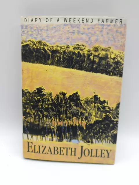Diary Weekend Farmer by Elizabeth Jolley (Hardcover, 1993) Signed 1863680438