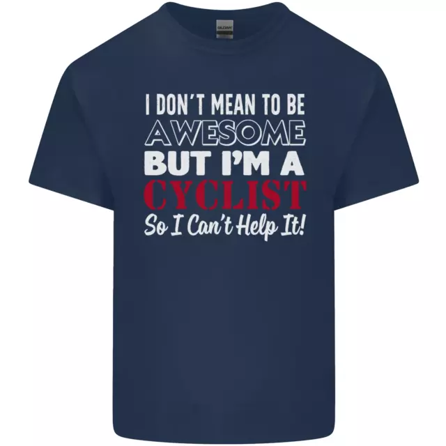 T-shirt da uomo in cotone Cycling I Dont Mean to Be Awesome 2