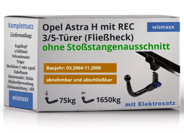 Anhängerkupplung v abnehmbar für Opel Astra H GTC REC 04-09 +13-pol E-Satz spez