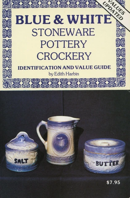 ANTIQUE BLUE WHITE Stoneware Pottery Crocks Pitchers Bowls Etc. / Book