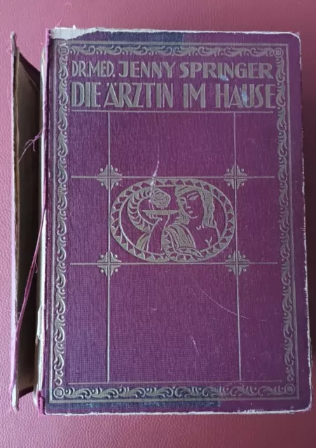 Die Ärztin im Hause, Dr. Med. Jenny Springer, Dresden 1928,