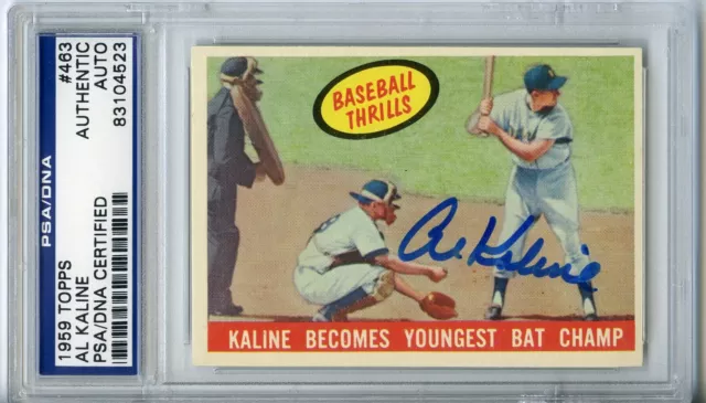 Psa/Dna Signed 1959 Topps #463 Al Kaline Thrills Detroit Tigers Hof Autographed