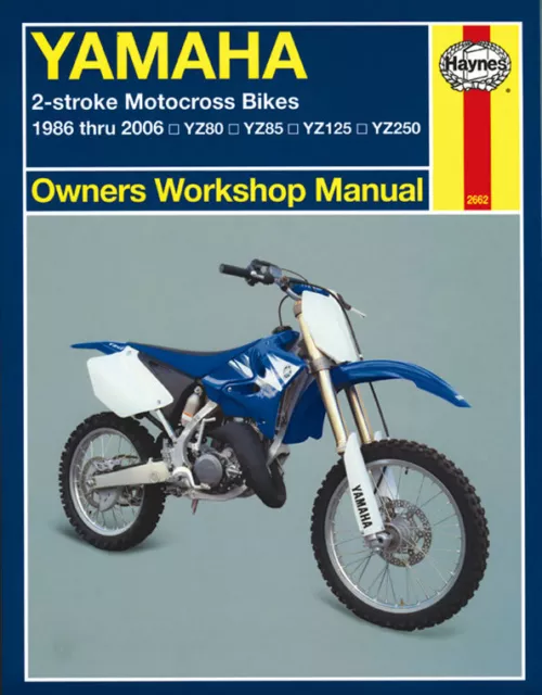 Haynes Manual 2662 for Yamaha YZ80, YZ85, YZ125, YZ250 (86 - 06) workshop, etc.