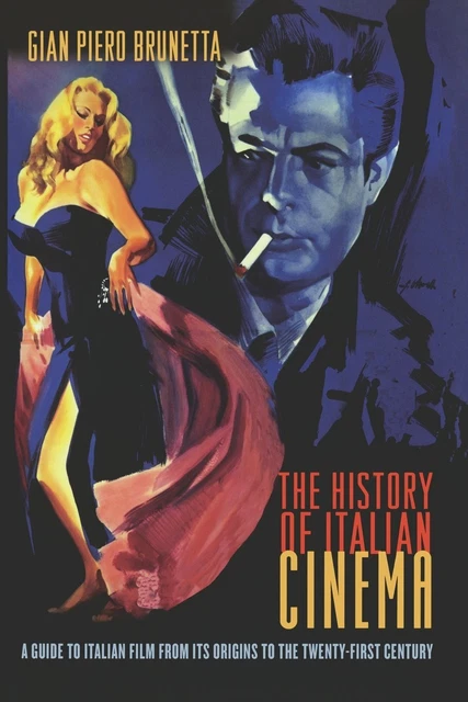 LA STORIA DEL Italiano Cinema: una Guida Per Film Da Sua Origins Alla ...