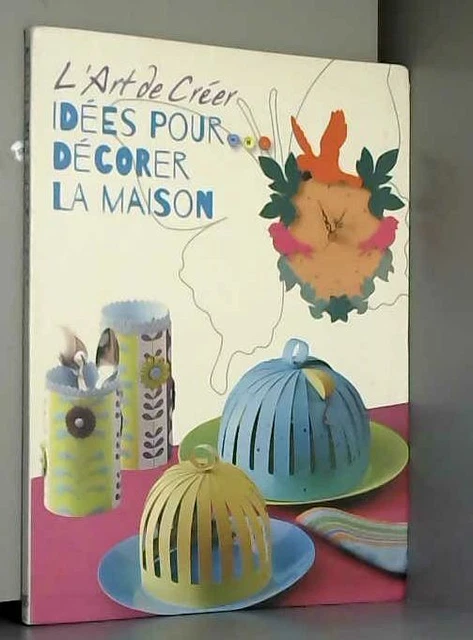 L'Art de Créer - Idées pour décorer la maison
