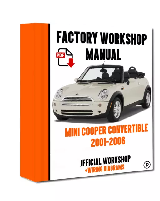 OFFICIAL WORKSHOP Manual Service Repair Mini Cooper S Convertible 2001 - 2006