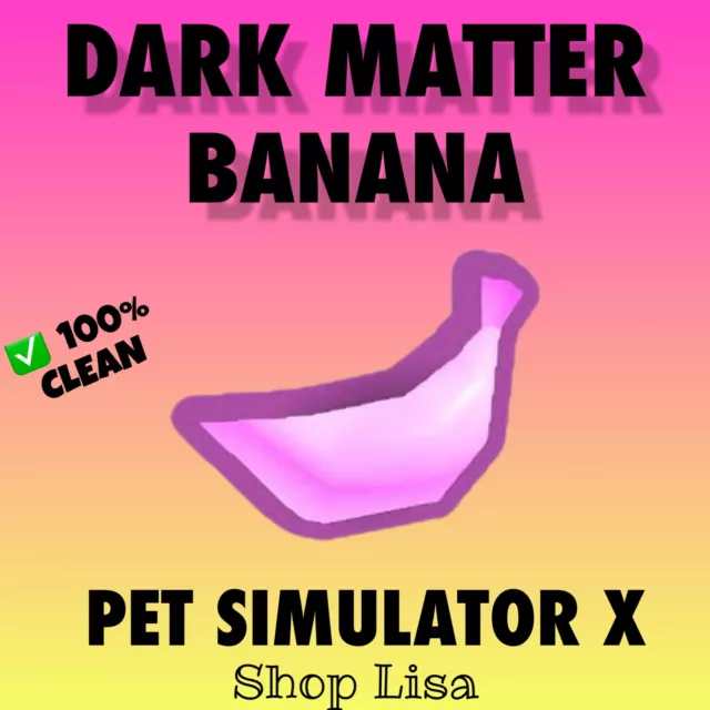 Banana ▪️UNTRANSFERRED▪️ ✨ Roblox PSX Pet Simulator X + 5 BILLION 💎