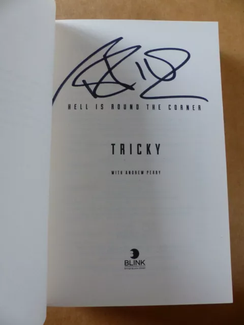 TRICKY signed Autogramm signiert in "HELL IS ROUND THE CORNER" Buch