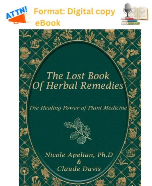 The Lost Book Of Herbal Remedies By Claude Davis & Nicole Apelian (PAPER-LESS)