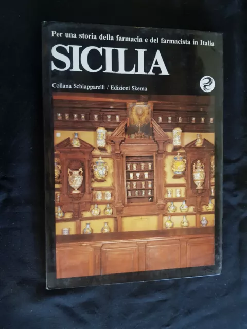 Per Una Storia Della Farmacia E Del Farmacista In Italia - Sicilia - 3° Volume