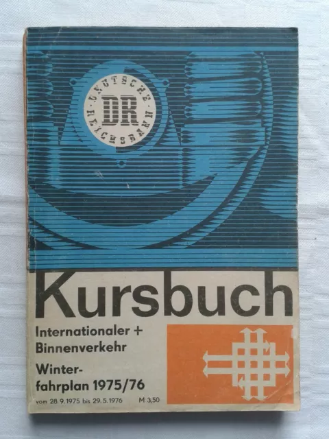 Kursbuch Internationaler + Binnenverkehr 1975/76 Winterfahrplan DR