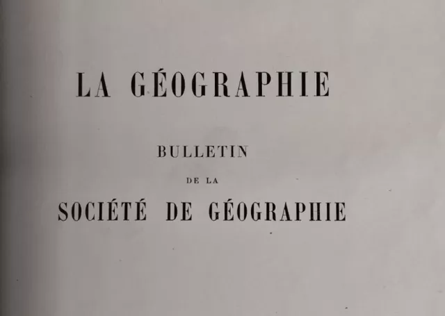 La Géographie - Bulletin de la Société de Géographie, Paris Bd. 1-52 1900 - 1929 3