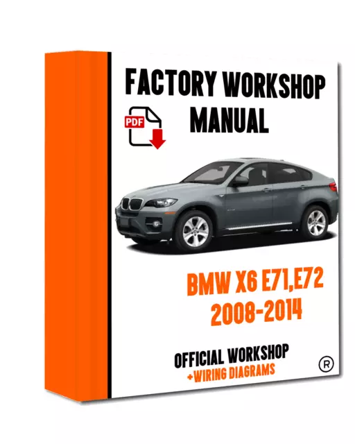 OFFICIAL WORKSHOP Manual Service Repair BMW Series X6 E71 2008 - 2014
