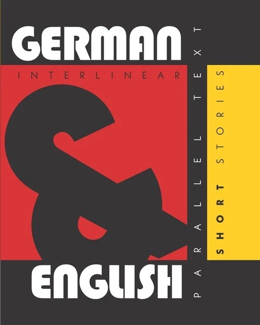 GERMAN SHORT STORIES Dual Language GermanEnglish, Interlinear
