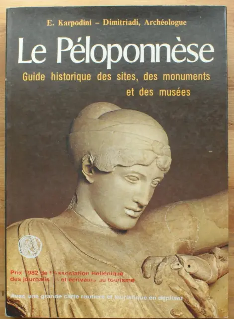 Le péloponnèse - Guide historique des sites, des monuments et des musées [grec]