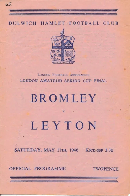 DULWICH HAMLET - Bromley v Leyton (London Amateur Senior Cup Final) 1945/1946
