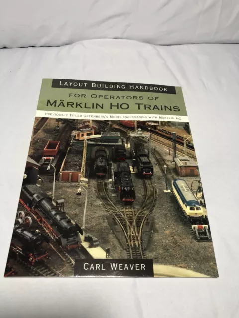 Layout Building Handbook for Operator of Marklin HO Trains by Carl Weaver