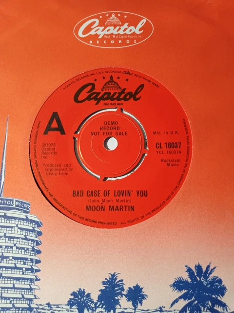 Moon Martin - Bad Case Of Lovin' You (Capitol CL 16037 DEMO)