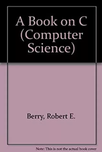 A Book on C Paperback B. A., Berry, R. E. Meekings