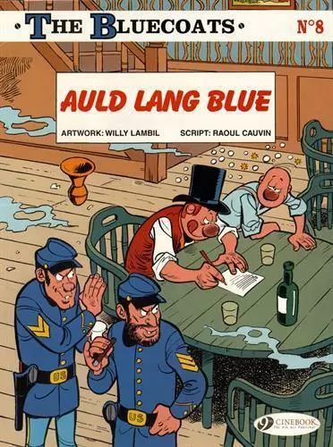 Bluecoats Vol 8, The : Auld Lang Blue (The Bluecoats) by Willy Lambil, Raoul Cau