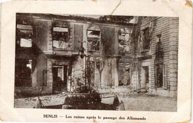 CPA Militaire, Senlis - Les ruines apres le passage des Allemands (278137)