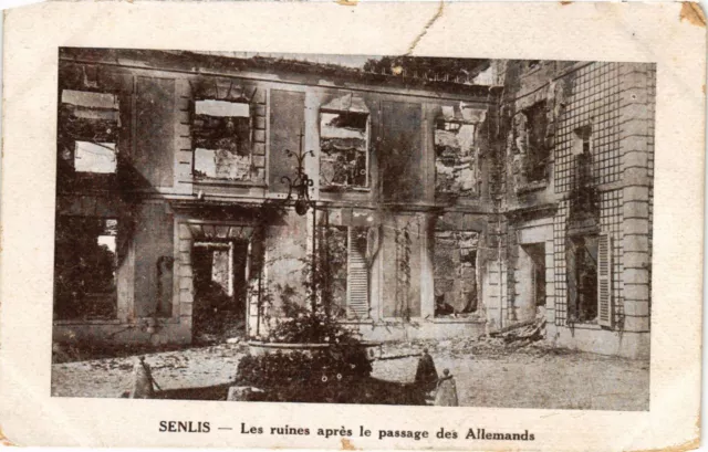 CPA Militaire, Senlis - Les ruines apres le passage des Allemands (278137)