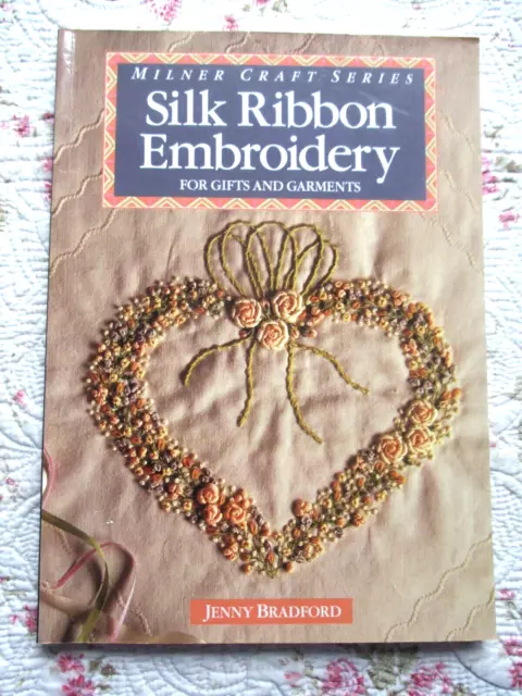 SILK RIBBON EMBROIDERY PATTERN BOOK By JENNY BRADFORD