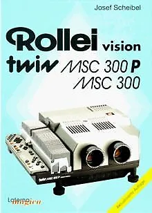Rolleivision twin MSC 300 P / MSC 300 von Josef Sch... | Buch | Zustand sehr gut