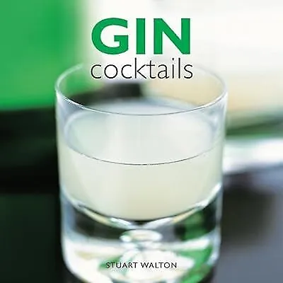 Gin Cocktails, Stuart Walton, Used; Good Book