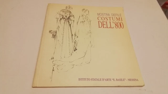 Mostra Defilé Costumi dell 800 Istituto... d'Arte E.Basile Messina, 9f25 Mostra Defilé Costumi dell 800 Istituto... d'Arte E.Basile Messina, 9f25