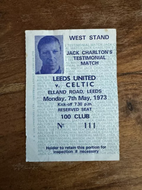 tickets/ stub Jack Charlton’s Testimonial Match 7thMay 1973