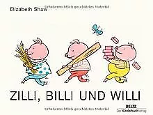 Zilli, Billi und Willi: Vierfarbiges Pappbilderbuch von ... | Buch | Zustand gut