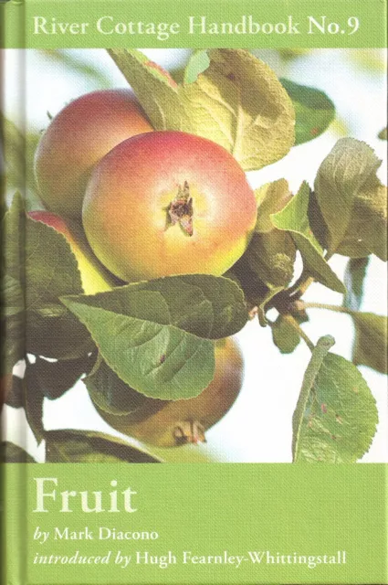 RIVER COTTAGE No 9 FRUIT HANDBOOK DIACONO GARDENING FRUIT GROWING BOOK hardback