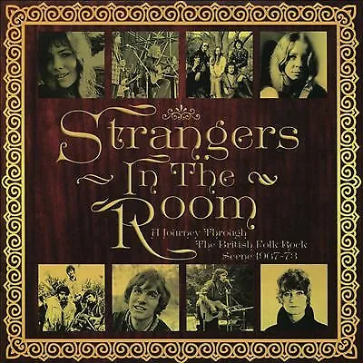 Strangers in the Room: A Journey Through the British Folk-Rock Scene...