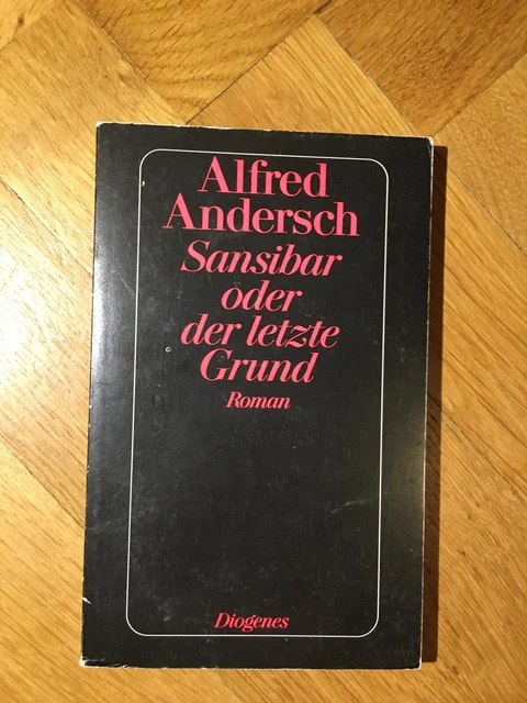 Autor Von Sansibar Oder Der Letzte Grund SANSIBAR ODER DER letzte Grund. Roman. (Alfred Andersch) EUR 1,00