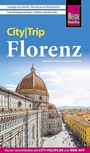 Friedrich Köthe Reise Know-How CityTrip Florenz: Reiseführer mit Sta (Paperback)