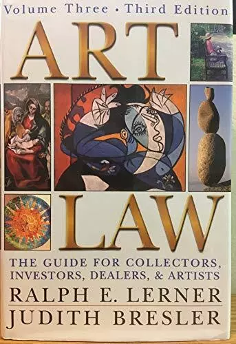 Art Law: The Guide for Collectors, Investors, Dealers, and Artis