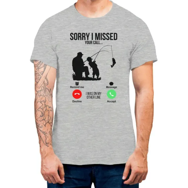 Sorry I Missed Your Call Fishing Men's T-shirt Funny Fisherman Tee 100% Cotton