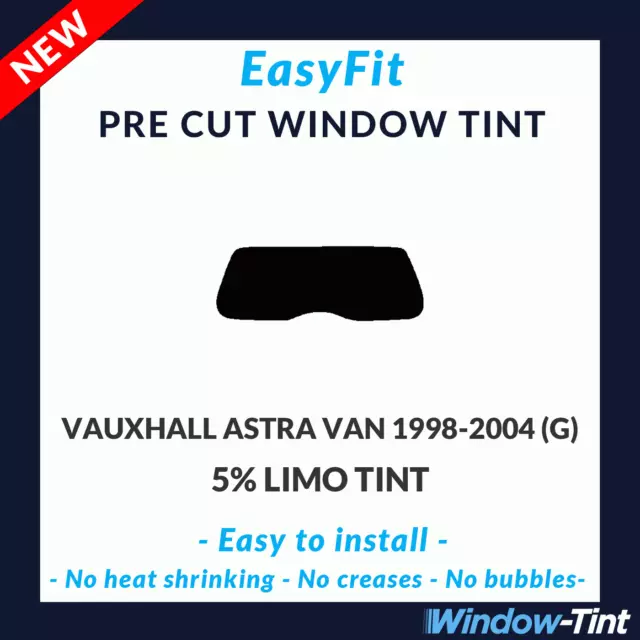 EasyFit Static Pre Cut Tint For Vauxhall Astra Van 98-04 (G) - 5% Limo Rear