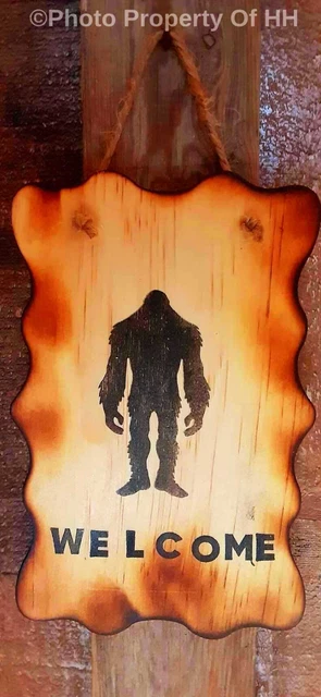 Sasquatch Bigfoot WELCOME Sign Primitive Rustic Wooden Bigfoot Sign Collectible