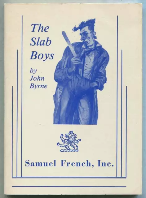 John BYRNE / The Slab Boys 1982