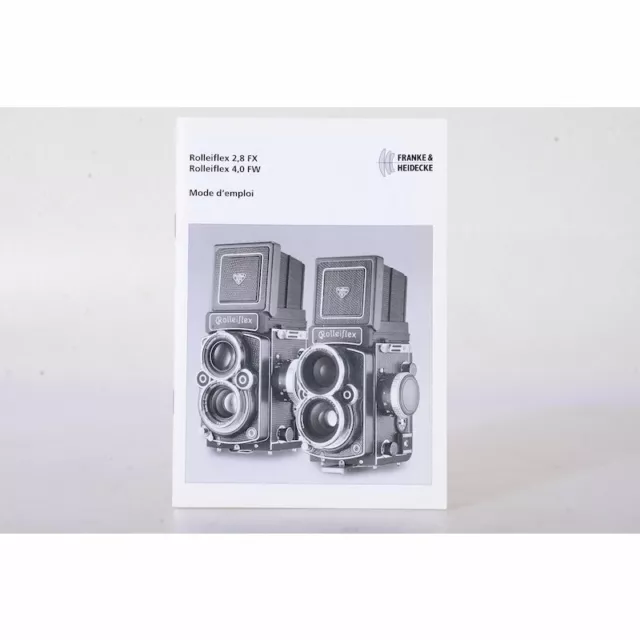 Rollei Rolleiflex 2,8 FX / Rolleiflex 4,0 FW Mode d'emploi - Bedienungsanleitung