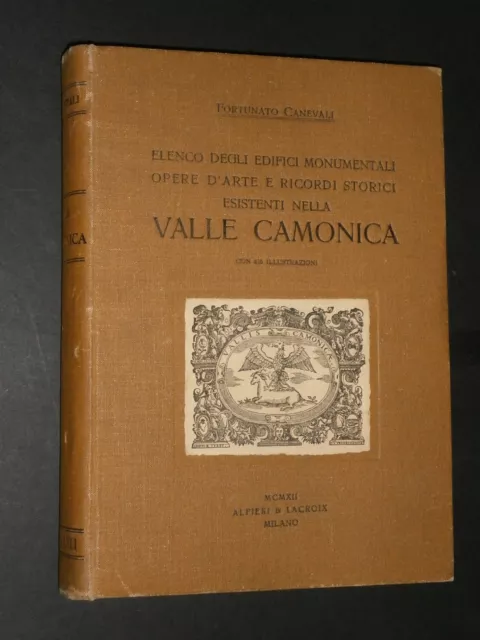 Canevali: Valle Camonica Edifici Opere Arte...1912 Alfieri Lacroix - Con Dedica