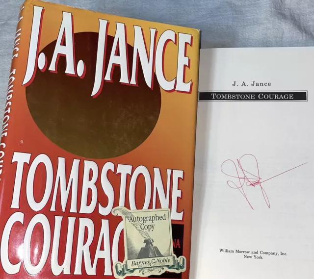 SIGNED Tombstone Courage Book By J. A. Jance 1st Edition HC DJ First ED.