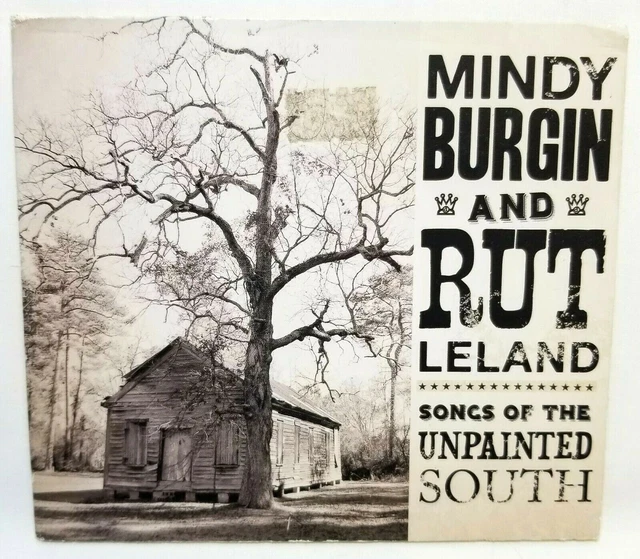 Songs of the Unpainted South Music CD by Mindy Burgin & Rutledge Rut Leland